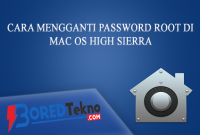 Cara Mengganti Password Root di MacOS High Sierra