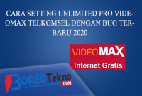 Cara Setting Unlimited Pro Videomax Telkomsel Dengan Bug Terbaru 2020