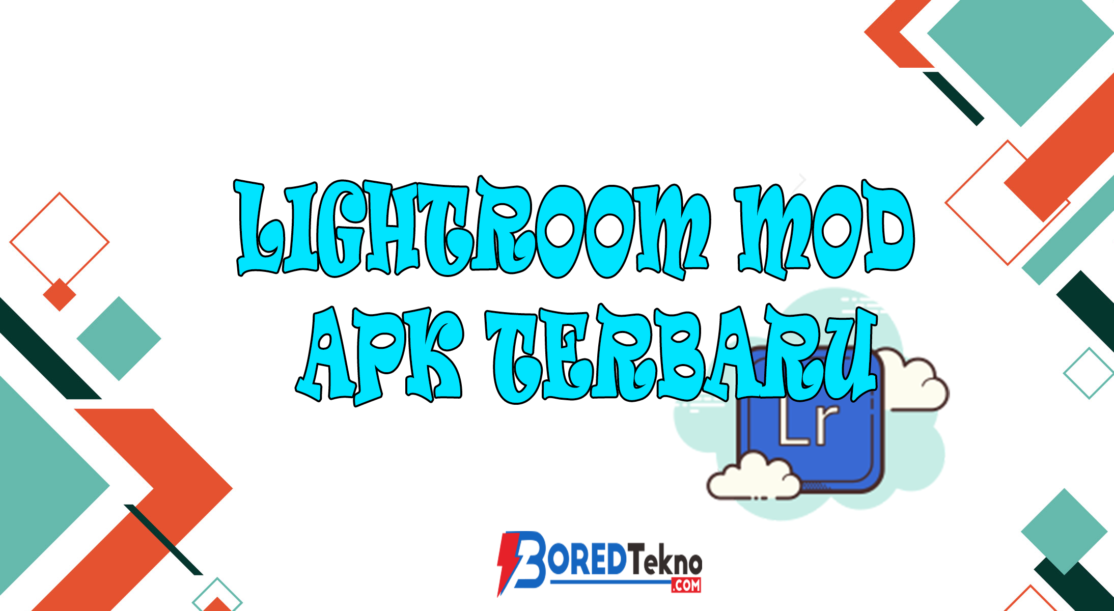 Lightroom Mod APK Terbaru  Boredtekno.com
