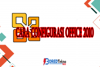 Cara Configurasi Office 2010