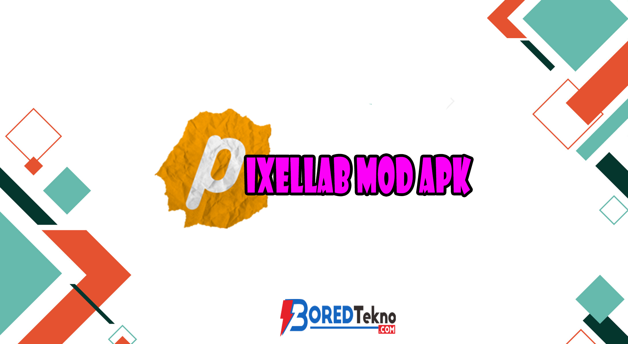 Pixellab MOD Apk Download Dan Nikmati Berbagai Fiturnya