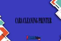 Cara Cleaning Printer