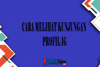 Cara Melihat Kunjungan Profil IG