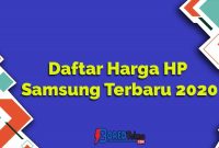 Daftar Harga HP Samsung Terbaru 2020
