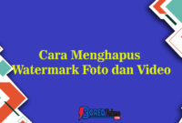 Cara Menghapus Watermark