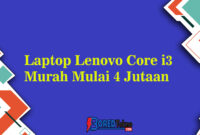 Laptop Lenovo Core i3 Murah Mulai 4 Jutaan