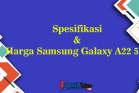 Spesifikasi & Harga Samsung Galaxy A22 5G