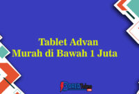 Tablet Advan Murah di Bawah 1 Juta 