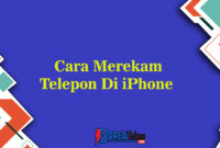 Cara Merekam Telepon Di iPhone