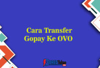 Cara Transfer Gopay Ke OVO