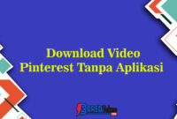 Download Video Pinterest Tanpa Aplikasi