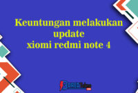 Keuntungan melakukan update xiomi redmi note 4